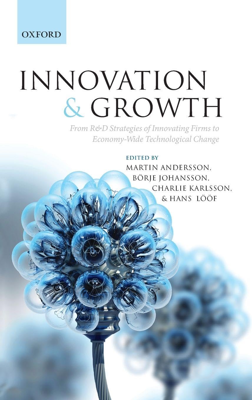 INNOVATION & GROWTH C: From R&D Strategies of Innovating Firms to Economy-Wide Technological Change