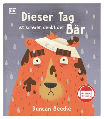 Dieser Tag ist schwer, denkt der Bär: Mit Gratis-Hörversion. Humorvolles Bilderbuch über einen schlechten Tag mit gutem Ende. Für Kinder ab 3 Jahren (Schwer für Bär)
