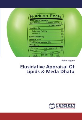Elusidative Appraisal Of Lipids & Meda Dhatu