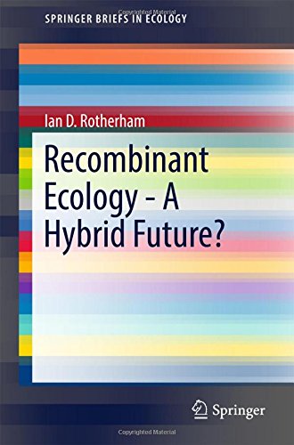 Recombinant Ecology - A Hybrid Future? (SpringerBriefs in Ecology)