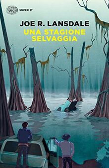 Una stagione selvaggia (Super ET)