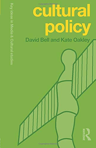 Cultural Policy (Key Ideas in Media and Cultural Studies)