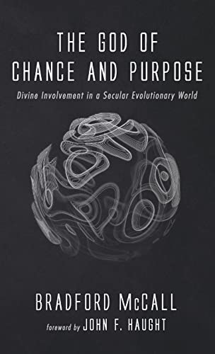 The God of Chance and Purpose: Divine Involvement in a Secular Evolutionary World
