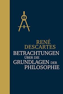 Betrachtungen über die Grundlagen der Philosophie: Halbleinen