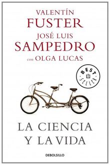 La ciencia y la vida (BEST SELLER, Band 26200)