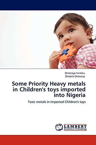 Some Priority Heavy metals in Children's toys imported into Nigeria: Toxic metals in imported Children's toys