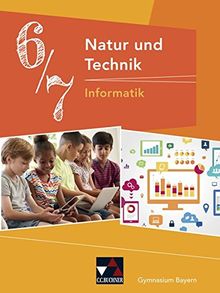 Natur und Technik – Gymnasium Bayern / Natur und Technik 6/7: Informatik