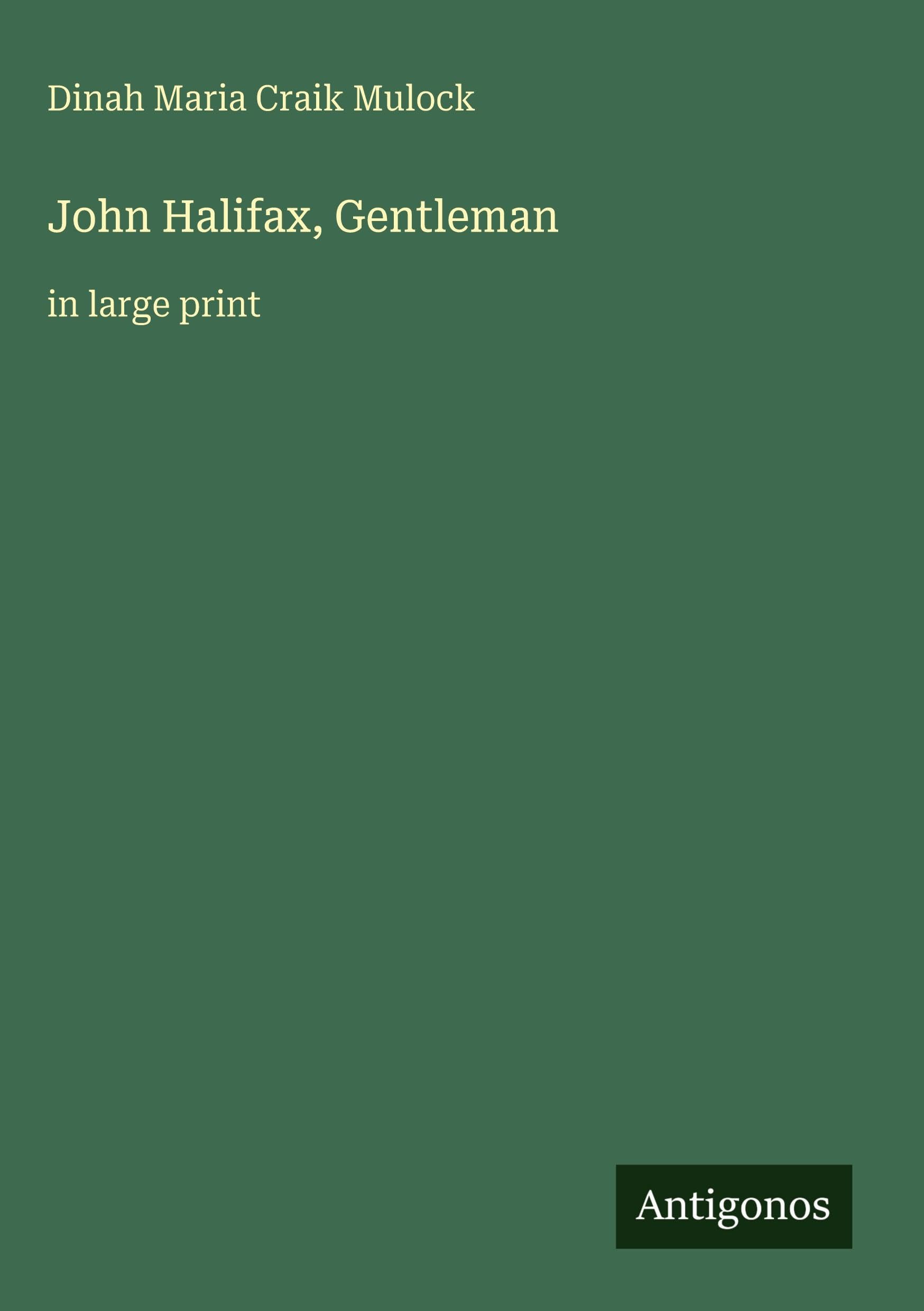 John Halifax, Gentleman: in large print