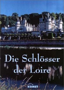 Die Schlösser der Loire