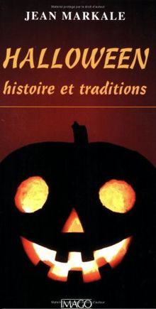 Halloween : histoire et traditions