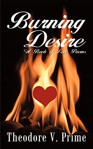 Burning Desire: A Book Of Love Poems