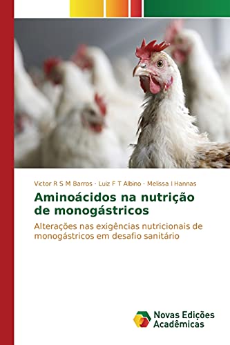 Aminoácidos na nutrição de monogástricos: Alterações nas exigências nutricionais de monogástricos em desafio sanitário