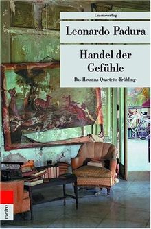 Handel der Gefühle. Das Havanna-Quartett: Frühling