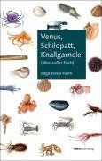 Venus, Schildpatt, Knallgarnele: (alles außer Fisch) von Birgit Pelzer- Reith | Buch | Zustand sehr gut