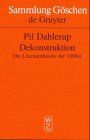 Dekonstruktion: Die Literaturtheorie der 1990er (Sammlung Göschen, Band 2813)