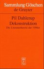 Dekonstruktion: Die Literaturtheorie der 1990er (Sammlung Göschen, Band 2813)