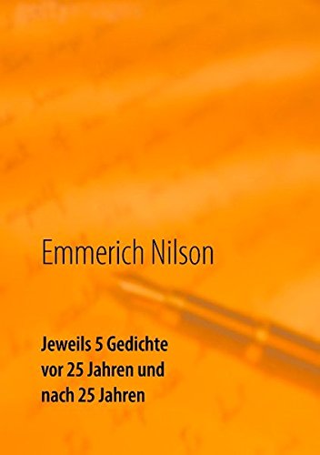 Jeweils 5 Gedichte vor 25 Jahren und nach 25 Jahren: Wer versucht zu verstehen, wird oft behindert. Die Kultur des Wissens und Verstehens darf nicht in Vergessenheit geraten.