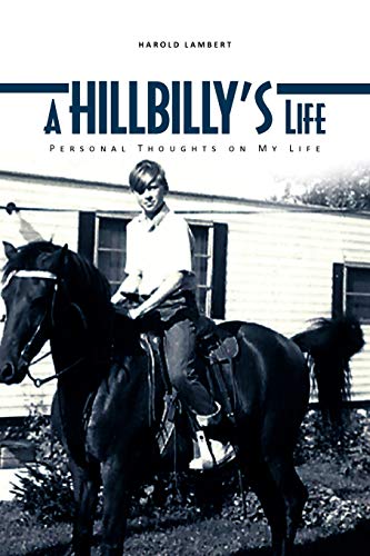 A Hillbilly's Life: Personal Thoughts on My Life