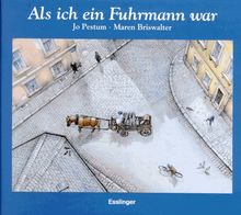 Als ich ein Fuhrmann war