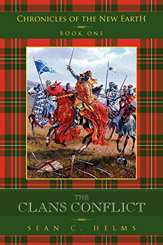 The Clans Conflict: Chronicles of the New Earth Book One