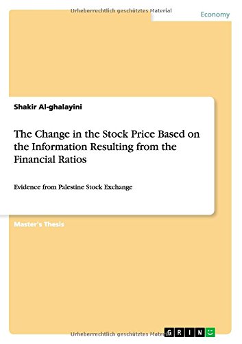 The Change in the Stock Price Based on the Information Resulting from the Financial Ratios: Evidence from Palestine Stock Exchange