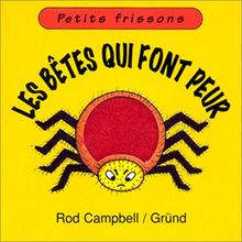 Les bêtes qui font peur