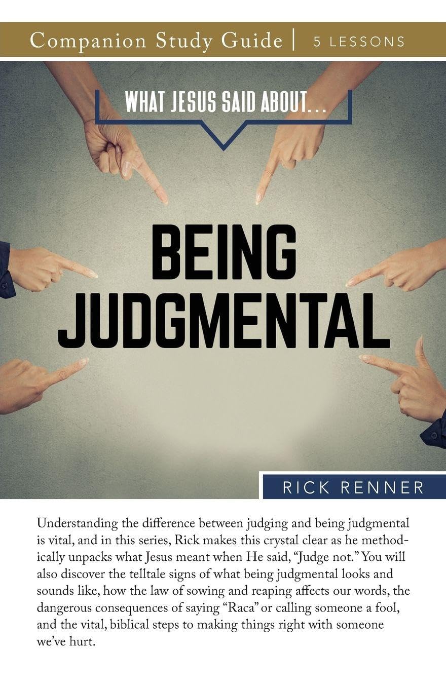 What Jesus Said About...Being Judgmental Study Guide