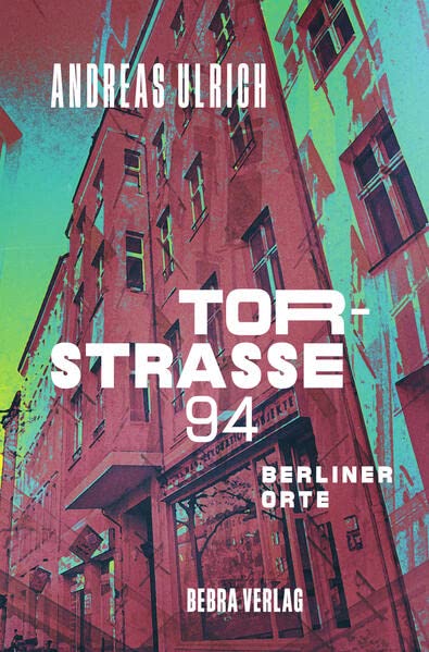 Ulrich, Andreas: Torstraße 94