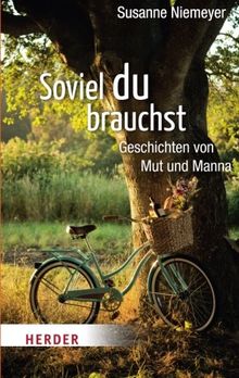 Soviel du brauchst (HERDER spektrum)