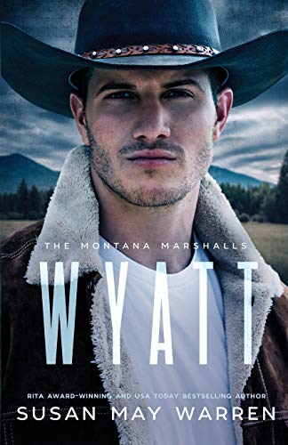 Wyatt: The Montana Marshalls - an inspirational romantic suspense family series (The Marshall Family Saga, Band 4)