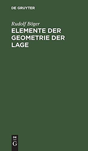 Elemente der Geometrie der Lage: Für den Schulunterricht bearbeitet