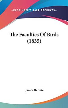 The Faculties Of Birds (1835)