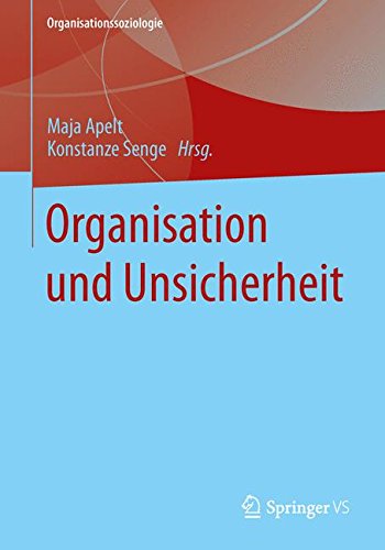 Organisation und Unsicherheit (Organisationssoziologie)