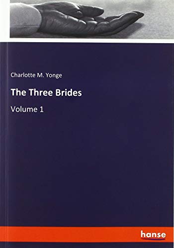 The Three Brides: Volume 1