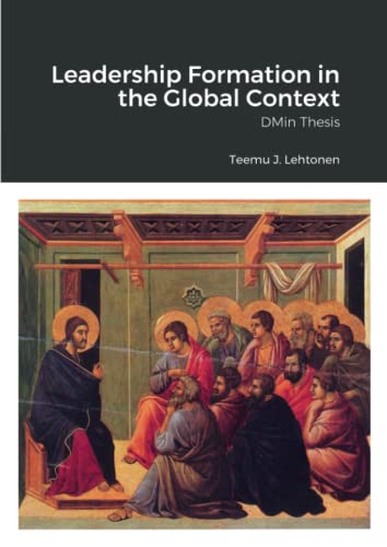 Leadership Formation in the Global Context: DMin Thesis