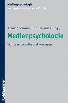 Medienpsychologie: Schlüsselbegriffe und Konzepte