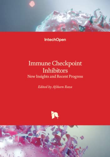 Immune Checkpoint Inhibitors - New Insights and Recent Progress