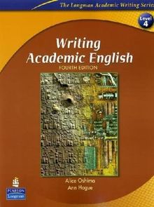 Writing Academic English (Longman Academic Writing Series)