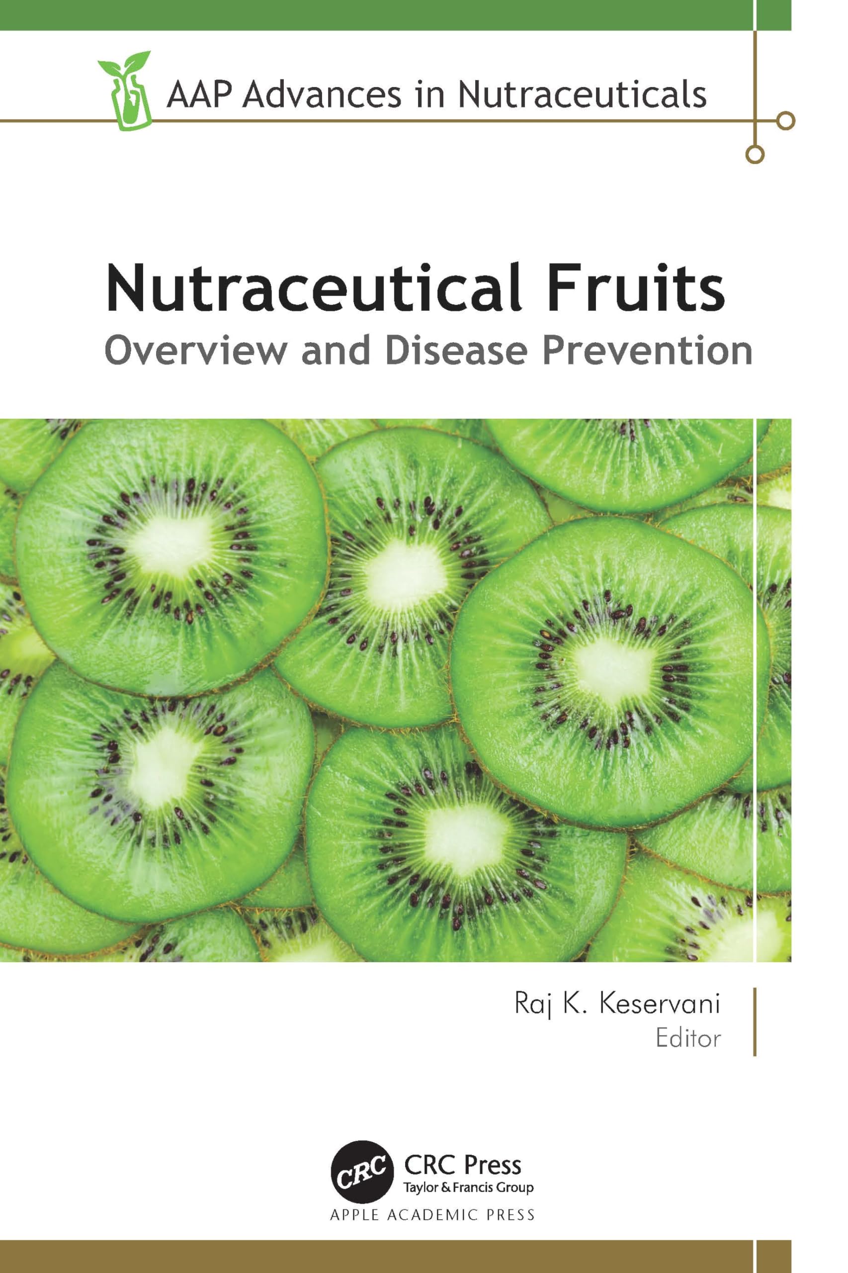 Nutraceutical Fruits: Overview and Disease Prevention (Aap Advances in Nutraceuticals)