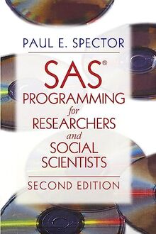 SAS Programming for Researchers and Social Scientists