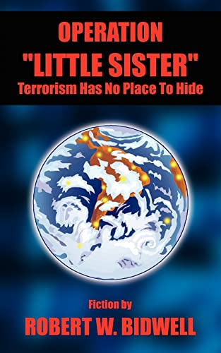 Operation Little Sister: Terrorism Has No Place to Hide