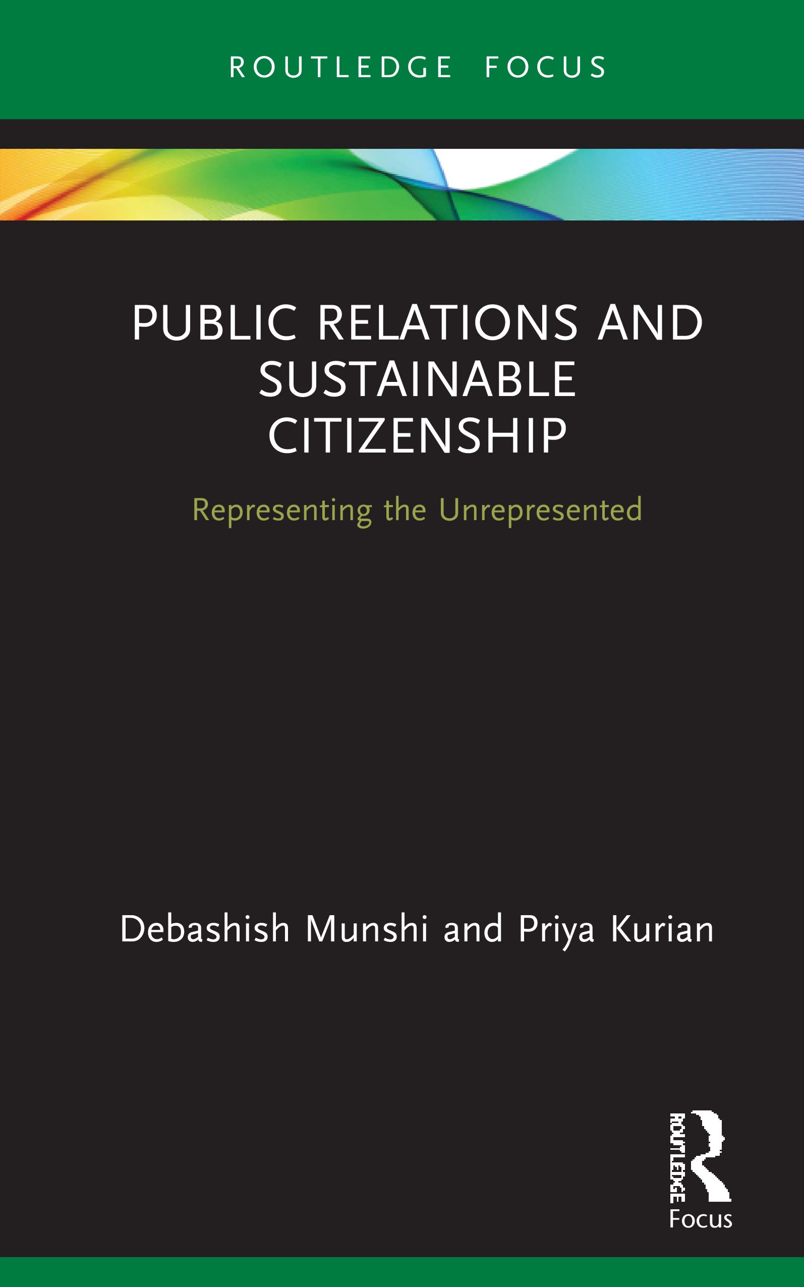 Public Relations and Sustainable Citizenship: Representing the Unrepresented (Routledge Insights in Public Relations Research)