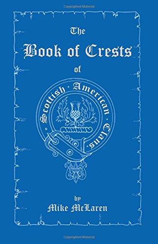 The Book of Crests of Scottish-American Clans