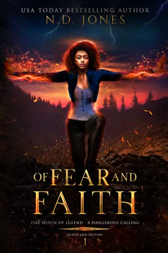 Of Fear and Faith: A Witch and Shapeshifter Romance (Death and Destiny Trilogy, Band 1)