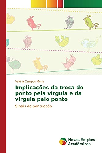 Implicações da troca do ponto pela vírgula e da vírgula pelo ponto: Sinais de pontuação