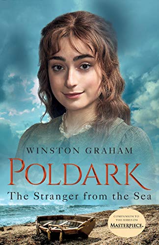 Winston Graham The Stranger From The Sea, A Novel Of Cornwall, 1810-1811 (Poldark, 8)