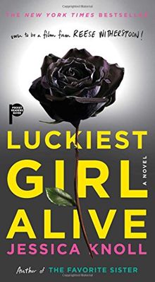 Luckiest Girl Alive: A Novel von Knoll, Jessica | Buch | Zustand gut