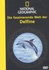 National Geographic - Die faszinierende Welt der Delphine