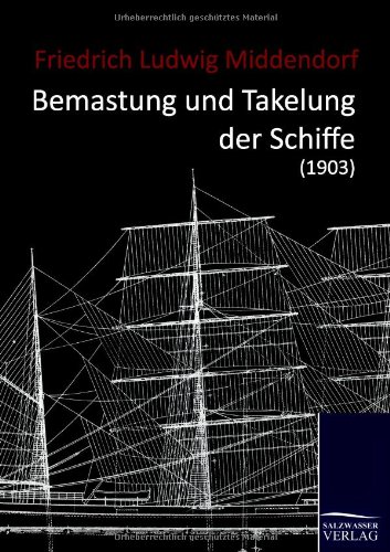 Bemastung und Takelung der Schiffe (1903)