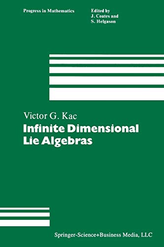 Infinite Dimensional Lie Algebras: An Introduction (Progress in Mathematics) (Progress in Mathematics, 44, Band 44)